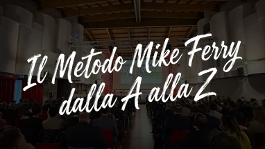 Il Metodo Mike Ferry dalla A alla Z